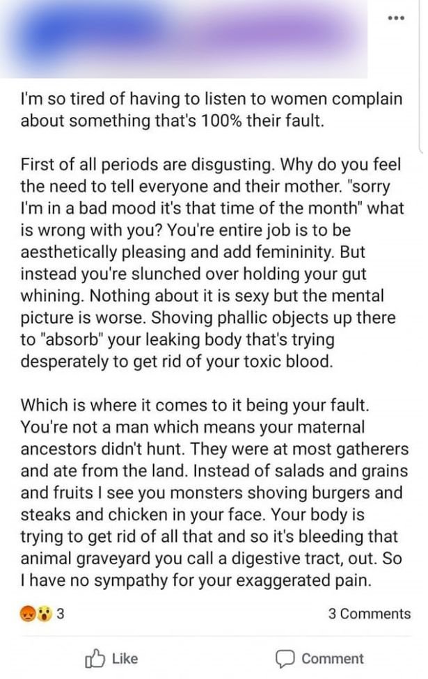 0_man-tells-women-to-stop-moaning-about-disgusting-periods-because-its-their-fault-they-have-them9009692828924554788